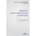 Migrations, représentations sociales et stéréotypes