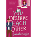 You Deserve Each Other
