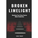 Broken Limelight: Shocking True Crime Stories About Celebrities