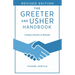 The Greeter and Usher Handbook - Revised Edition: Creating a Ministry of Welcome