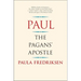 Paul: The Pagans' Apostle