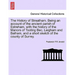 The History of Streatham. Being an Account of the Ancient Parish of Estreham, with the History of the Manors of Tooting Bec, Leigham and Balham, and a