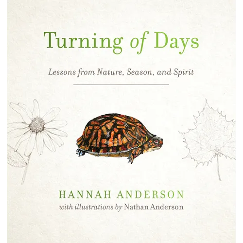 Turning of Days: Lessons from Nature, Season, and Spirit