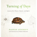 Turning of Days: Lessons from Nature, Season, and Spirit