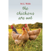 The Chickens Are Out
