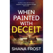 When Painted With Deceit: The Past Is A Story We Tell Ourselves