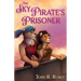 The Sky Pirate's Prisoner