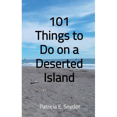 101 Things to Do on a Deserted Island