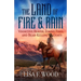 The Land of Fire and Rain: Vindictive Beaver, Zombie Fires, and Bear-Killing Goats (Riding a Horse in Alberta and Saskatchewan and Finding Strange Thi