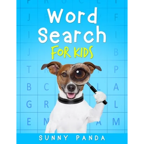 Word Search For Kids: Fun and Educational Word Search Puzzles For Kids Ages 5 - 10