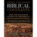 The Biblical Covenants: The Foundation Stone of Prophecy Why Should the Covenants Matter to You
