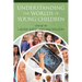 Understanding the Worlds of Young Children