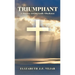 Triumphant: A Journey Toward Godly Obedience