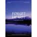 Forget Me Not - Losing My Partner To Alzheimers Dementia - Novel About Love Lost