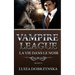 Vampire League - Book IV: La Vie Dans Le Noir