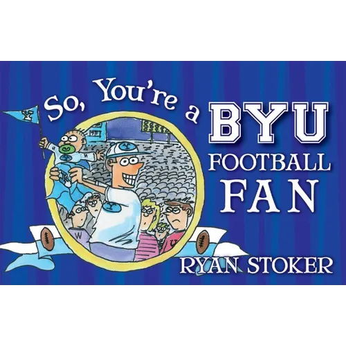 So, You're a BYU Football Fan