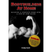 Bodybuilding at Home: Building a Complete Home Gym: A Step By Step Guide