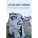A Different Kind of Ethnography: Imaginative Practices and Creative Methodologies