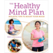 The Healthy Mind Plan: Holistic Tips to Boost Your Mood