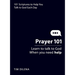 Prayer 101: Learn to Talk to God When You Need Help