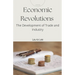 Economic Revolutions: The Development of Trade and Industry