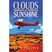 Clouds and Sunshine: A tale of two daredevils with dreams of the future