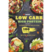 Quick Low Carb High Protein Recipes Cookbook for Beginners: Discover 100 Delicious Healthy Meals Ideas with Stunning Photos