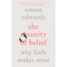 The Sanity of Belief: Why Faith Makes Sense