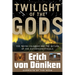 Twilight of the Gods: The Mayan Calendar and the Return of the Extraterrestrials