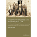 Palestinian Refugees and International Law: The International Legal Framework Governing Assistance, Protection and Durable Solutions