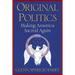 Original Politics: Making America Sacred Again
