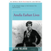 Amelia Earhart Lives: A Trip Through Intrigue to Find America's First Lady of Mystery