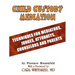 Child Custody Mediation: Techniques For Mediators, Judges, Attorneys, Counselors and Parents
