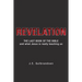 Revelation: The Last Book of the Bible and What Jesus is Really Teaching Us