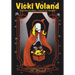 Vicki Voland and the Goblins, Ghosts & Ghouls