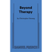 Beyond Therapy