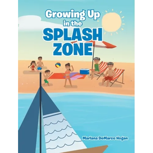 Growing Up in the Splash Zone