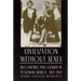Civilization Without Sexes: Reconstructing Gender in Postwar France, 1917-1927