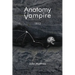 Anatomy of a Vampire: 1912