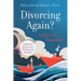 Divorcing Again? Lifeboat to Happiness: Insights and Tips from over 700 Adults and Their Children