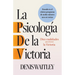 La Psicología de la Victoria (the Psychology of Winning): Diez Cualidades Para Alcanzar La Victoria