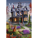 Murder at Blackwood Inn: A Haunted Dead and Breakfast Mystery