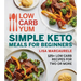 Low Carb Yum Simple Keto Meals for Beginners: 125+ Low Carb Recipes for Two or More