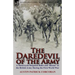 The Daredevil of the Army: A Motorcycle Despatch Rider and 'Buzzer' in the British Army During the First World War