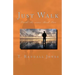 Just Walk: The TRUTH! Series: Book Two