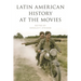 Latin American History at the Movies