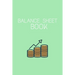 Balance Sheet Book: Log, Track, & Record Expenses & Income- With Columns For Financial Date, Description, Reference.: Budget Saver, 105 Pages, 6"x9".