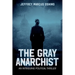 The Gray Anarachist