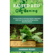 Raised Bed Gardening: An Easy Guide to Growing Organic Vegetables with Your Thriving Raised Bed Garden Month by Month