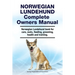 Norwegian Lundehund Complete Owners Manual. Norwegian Lundehund book for care, costs, feeding, grooming, health and training.